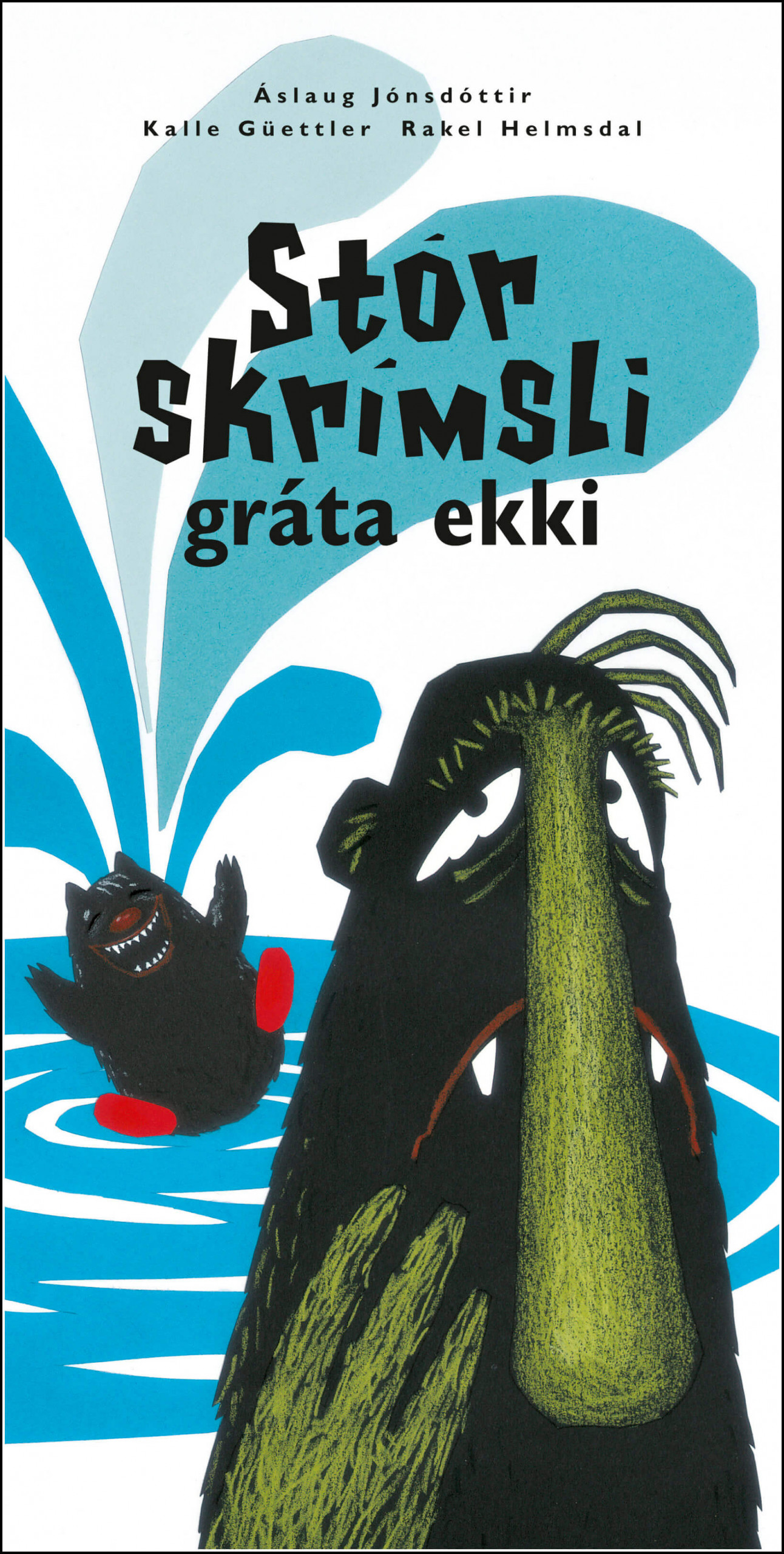 Stór skrímsli gráta ekki