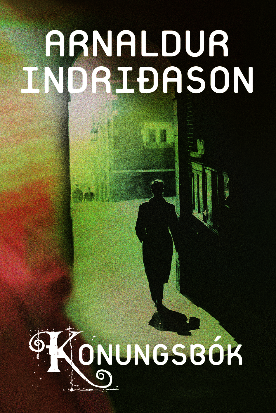 Konungsbók - Arnaldur Indriðason