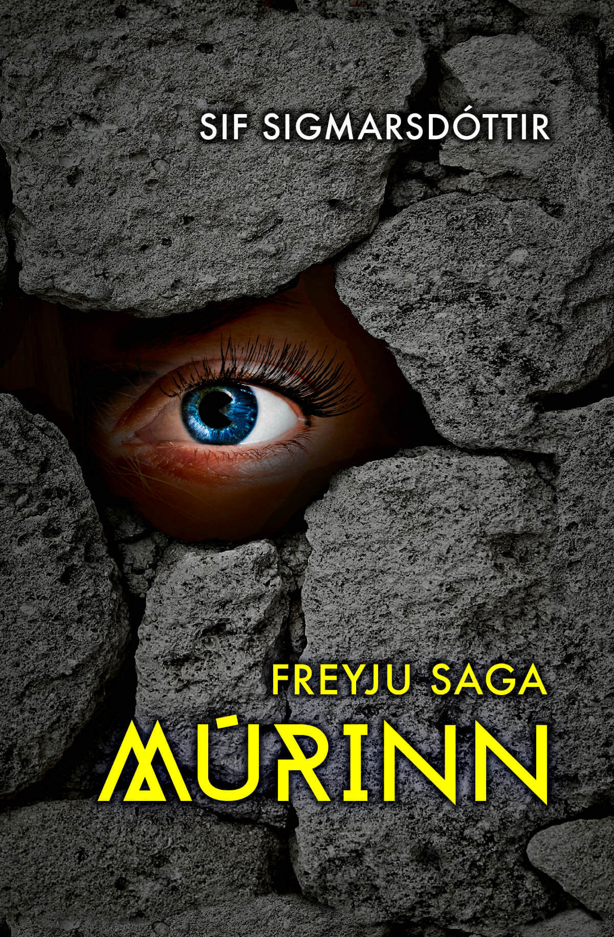 Freyjusaga - Múrinn eftir Sif Sigmarsdóttur