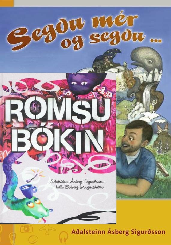 Segðu mér og segðu/Romsubókin