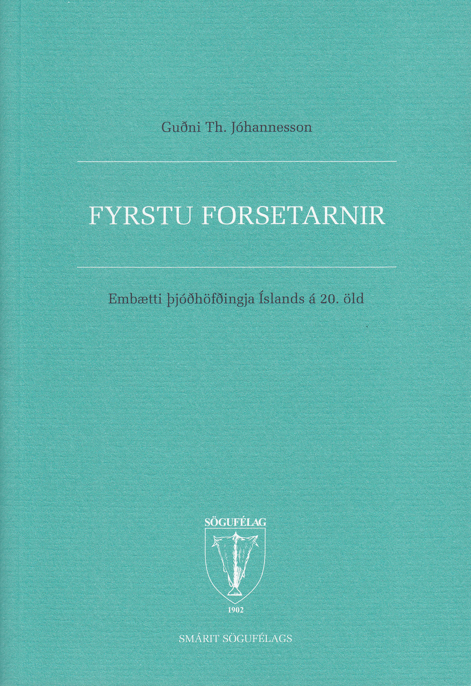 Fyrstu forsetarnir