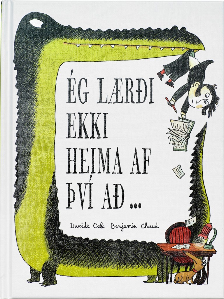 Ég lærði ekki heima af því að