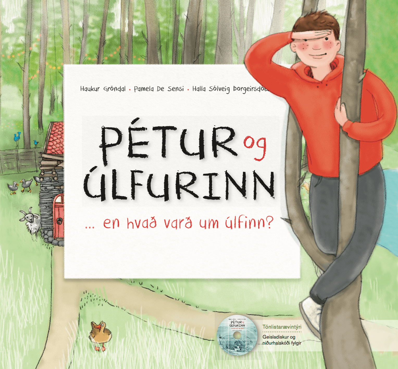 Pétur og úlfurinn… en hvað varð um úlfinn? - með geisladiski