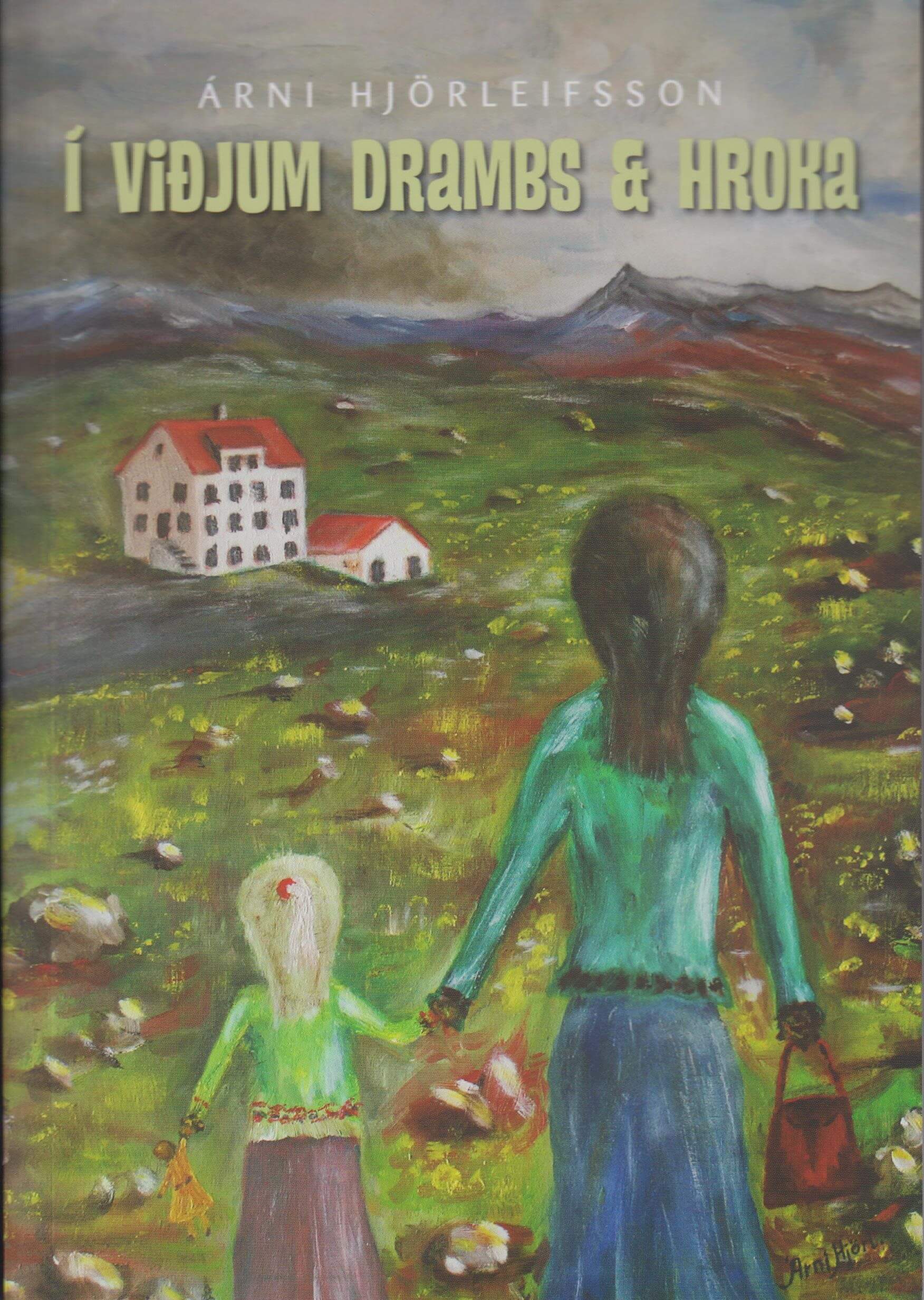 Í viðjum drambs og hroka