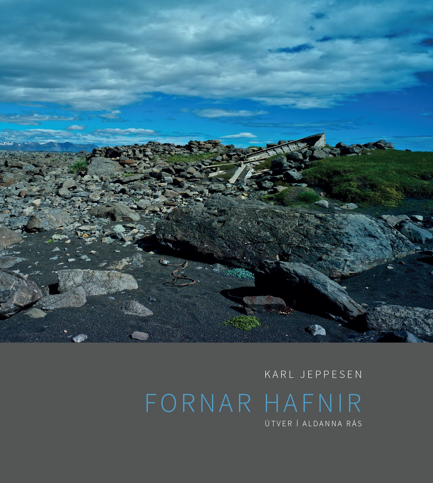 Fornar hafnir: útver í aldanna rás - Karl Jeppesen