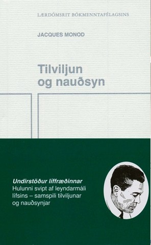 Tilviljun og nauðsyn Jacques Monod
