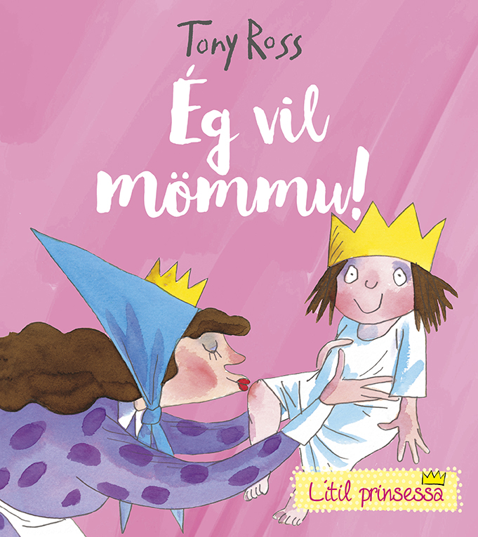Ég vil mömmu - Tony Ross
