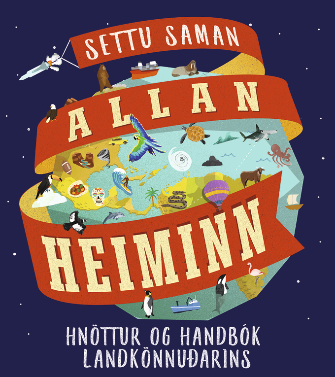 Settu saman allan heiminn: Hnöttur og handbók landkönnuðarins