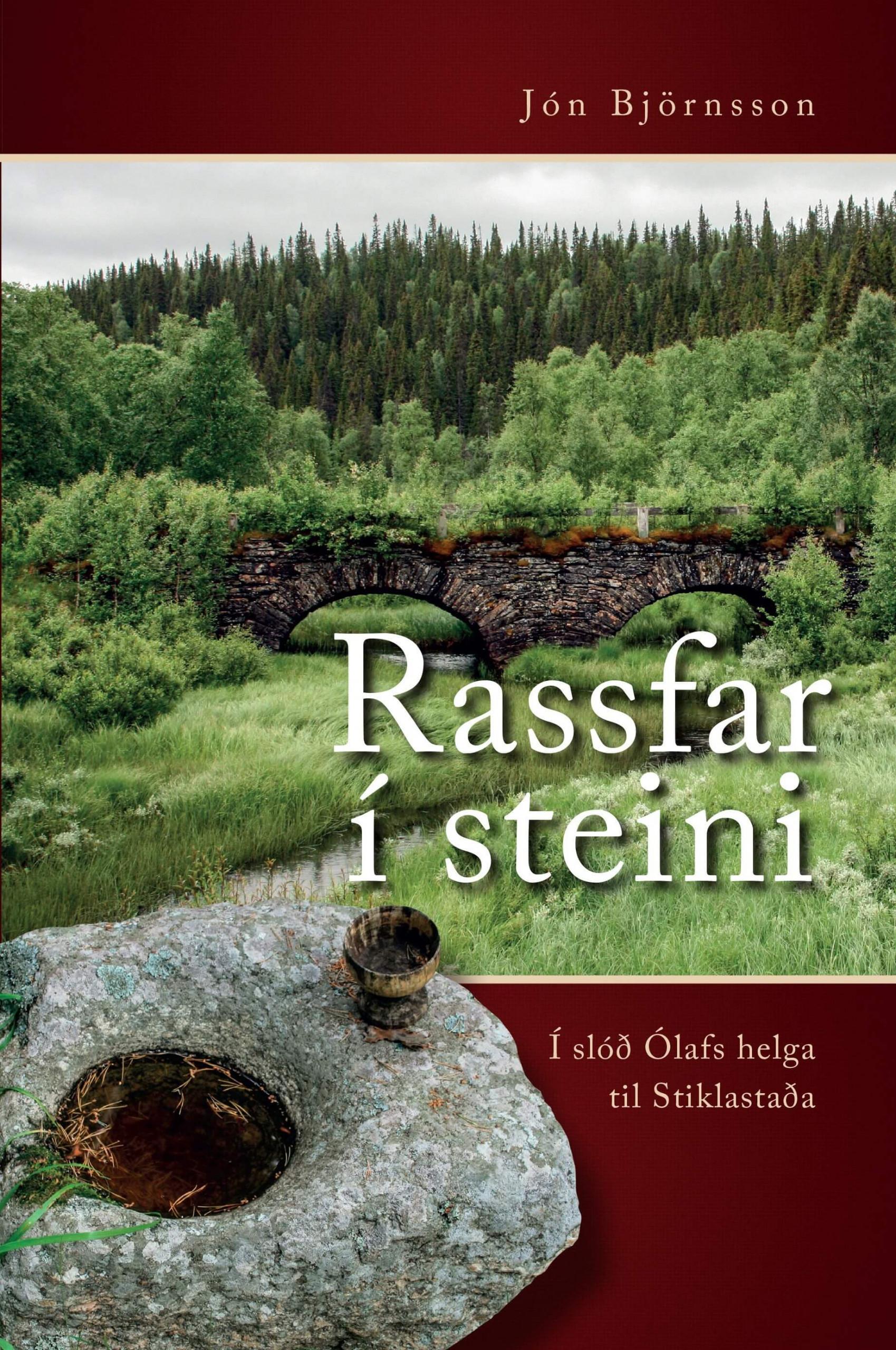 Rassfar í steini - í slóð Ólafs helga til Stiklastaða