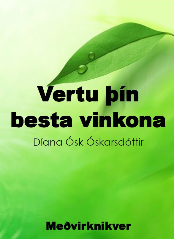 Vertu þín besta vinkona