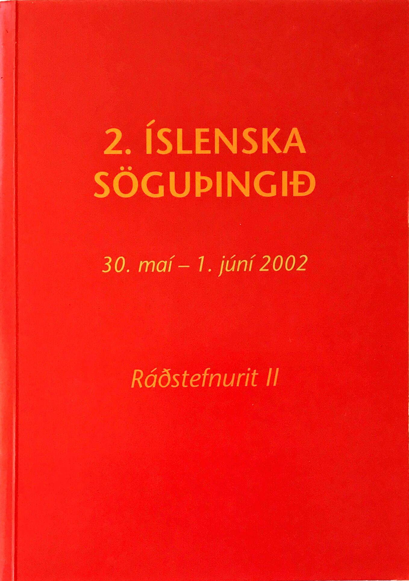 Söguþing 2002: II. bindi