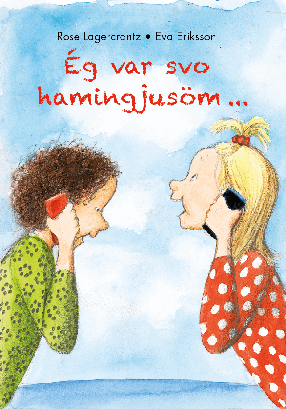 Ég var svo hamingjusöm