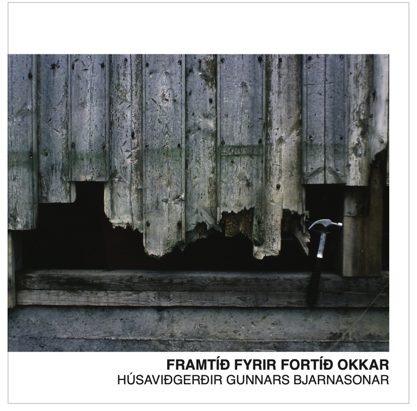 Framtíð fyrir fortíð okkar