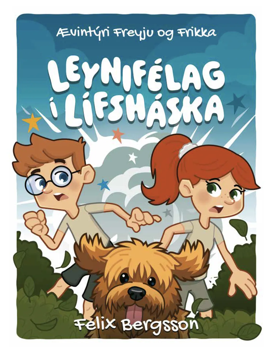 Leynifélag í lífsháska